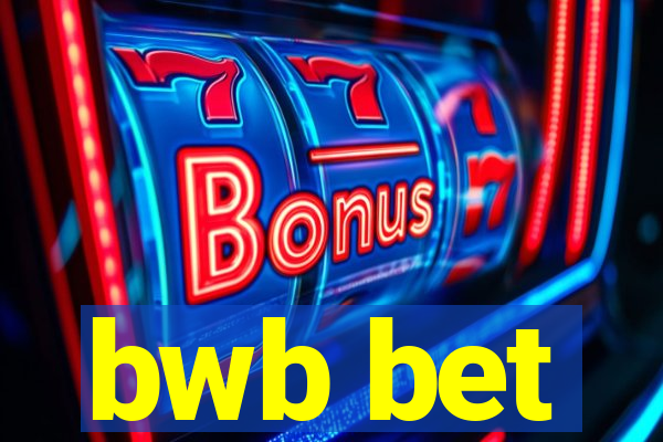 bwb bet